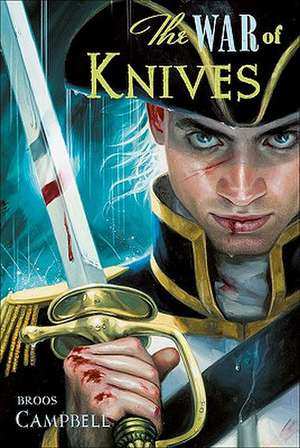 The War of Knives de Broos Campbell