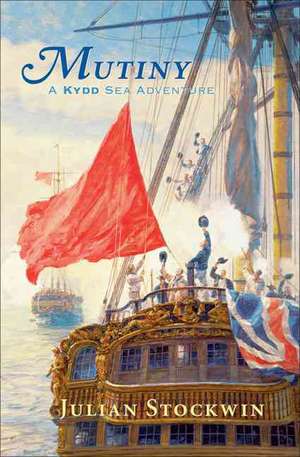 Mutiny: A Kydd Sea Adventure de Julian Stockwin