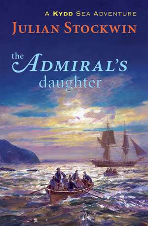 The Admiral's Daughter de Julian Stockwin