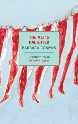 The Vet's Daughter de Barbara Comyns