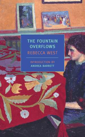 The Fountain Overflows de Rebecca West