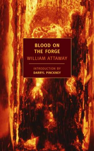 Blood on the Forge de William Attaway