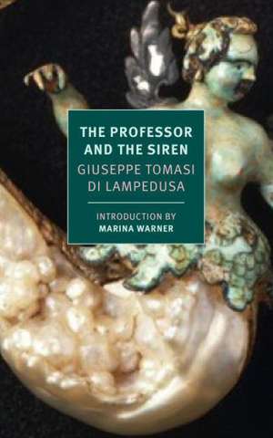 The Professor and the Siren de Giuseppe Tomasi Di Lampedusa