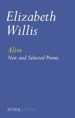 Alive de Elizabeth Willis