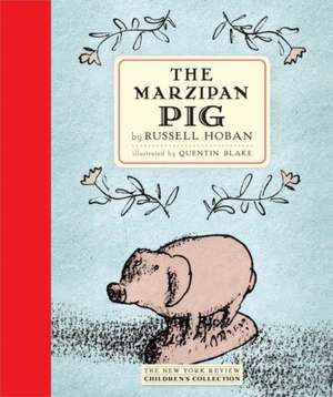 The Marzipan Pig de Russell Hoban