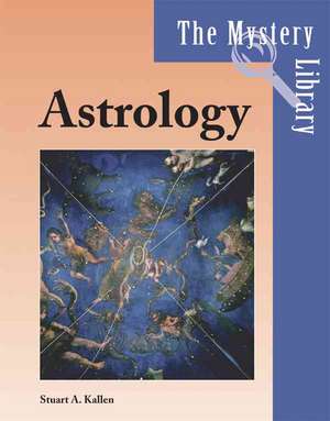 Astrology de Stuart A. Kallen