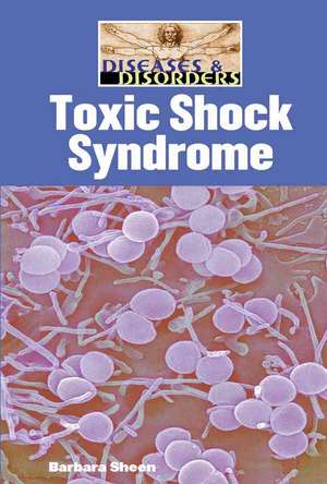 Toxic Shock Syndrome de Barbara Sheen