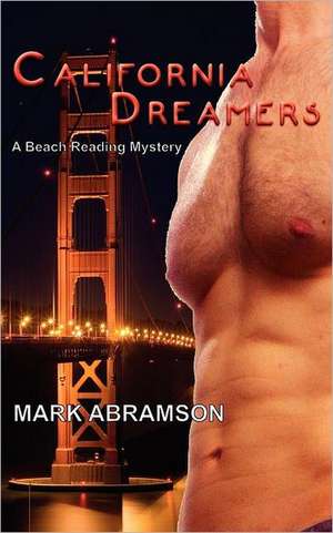 California Dreamers de Mark Abramson