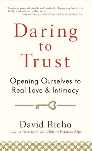 Daring to Trust de David Richo