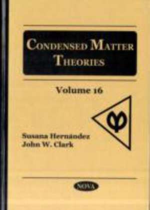 Condensed Matter Theories: Volume 16 de Susana Hernandez