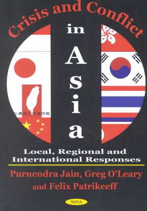 Crisis & Conflict in Asia de Felix Patrikeeff