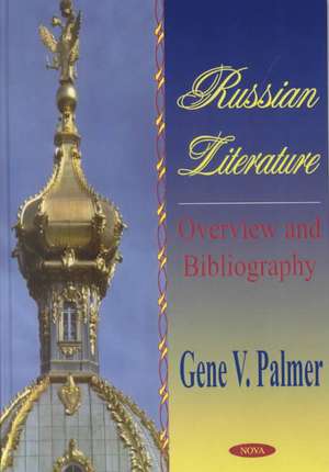 Palmer, G: Russian Literature de Gene V Palmer