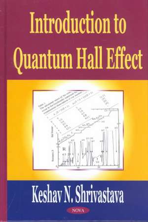 Introduction to Quantum Hall Effect de Keshav N Shrivastava