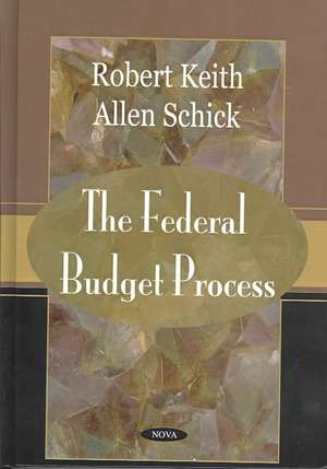 Federal Budget Process de Robert Keith