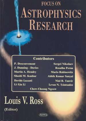 Focus on Astrophysics Research de Louis V Ross