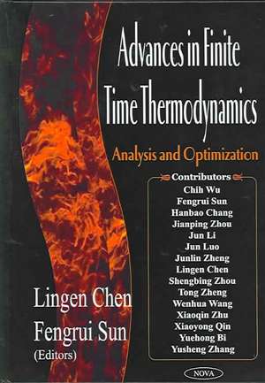 Advances in Finite Time Thermodynamics: Analysis & Optimization de Lingen Chen