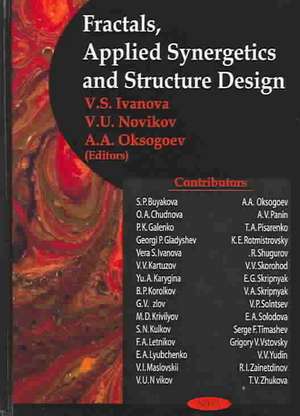 Fractals, Applied Synergetics and Structure Design de V. S. Ivanova