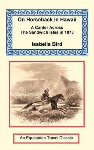 On Horseback in Hawaii de Isabella Lucy Bird