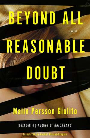 Beyond All Reasonable Doubt de Malin Persson Giolito