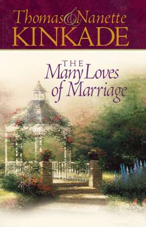 The Many Loves of Marriage de Thomas Kinkade