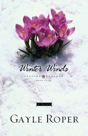 Winter Winds de Gayle G. Roper