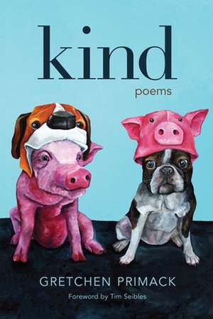 Kind: Poems de Gretchen Primack