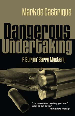 Dangerous Undertaking de Mark de Castrique