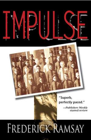 Impulse: A Medieval Mystery de Frederick Ramsay