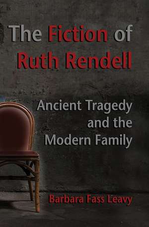 The Fiction of Ruth Rendell de Barbara Leavy