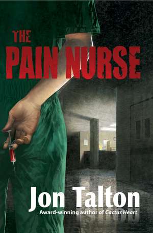 The Pain Nurse de Jon Talton