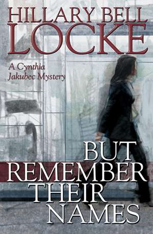 But Remember Their Names de Hillary Bell Locke