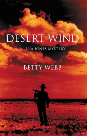 Desert Wind de Betty Webb