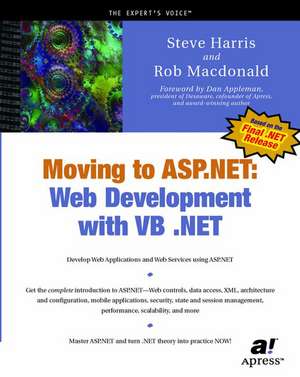 Moving To ASP.NET: Web Development with VB .NET de Steve Harris