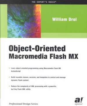 Object-Oriented Macromedia Flash MX de William Drol