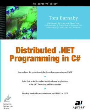 Distributed .NET Programming in C# de Tom Barnaby