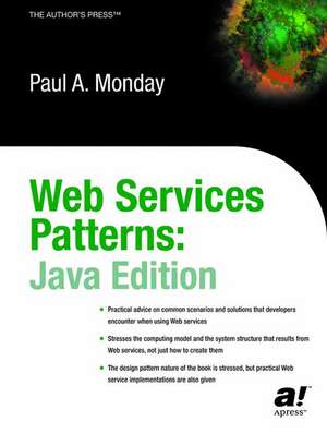 Web Service Patterns: Java Edition de Paul B. Monday