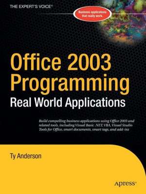 Office 2003 Programming: Real World Applications de Ty Anderson