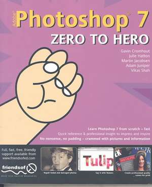 Photoshop 7 Zero to Hero de Julie Hatton