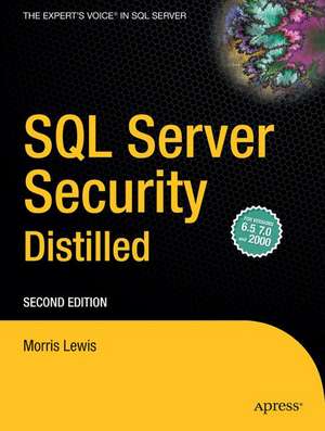 SQL Server Security Distilled de Morris Lewis