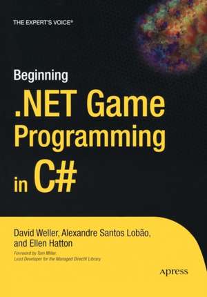 Beginning .NET Game Programming in C# de David Weller