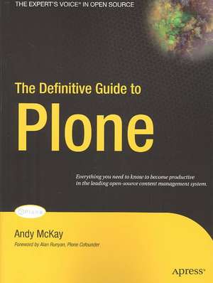 The Definitive Guide to Plone de Andy McKay