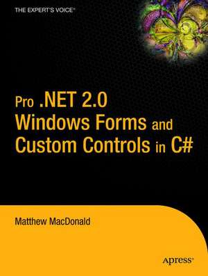 Pro .NET 2.0 Windows Forms and Custom Controls in C# de Matthew MacDonald