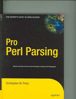 Pro Perl Parsing de Christopher M. Frenz