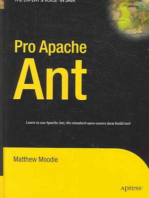 Pro Apache Ant de Matthew Moodie