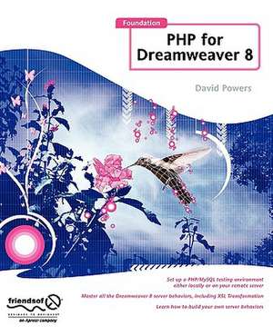 Foundation PHP for Dreamweaver 8 de David Powers