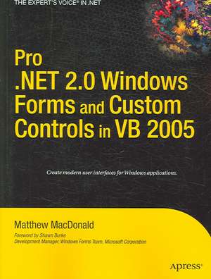 Pro .NET 2.0 Windows Forms and Custom Controls in VB 2005 de Matthew MacDonald