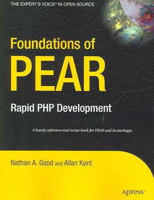 Foundations of PEAR: Rapid PHP Development de Allan Kent