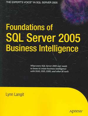 Foundations of SQL Server 2005 Business Intelligence de Lynn Langit