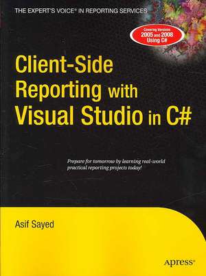 Client-Side Reporting with Visual Studio in C# de Asif Sayed