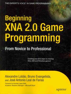 Beginning XNA 2.0 Game Programming: From Novice to Professional de Alexandre Santos Lobao